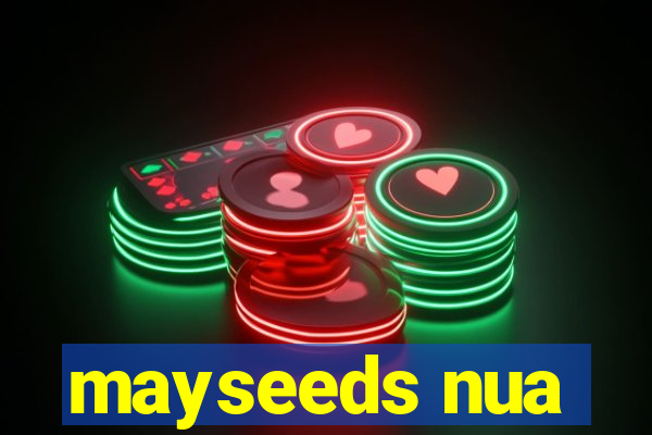 mayseeds nua